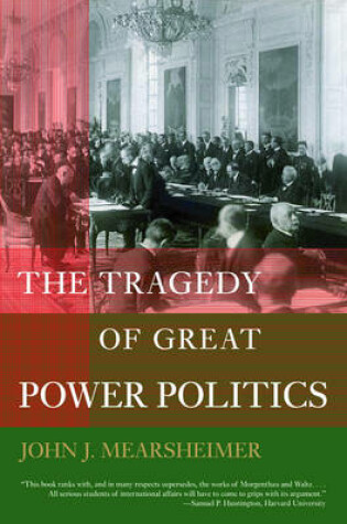 The Tragedy of Great Power Politics