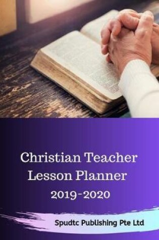 Cover of Christian Teacher Lesson Planner 2019-2020