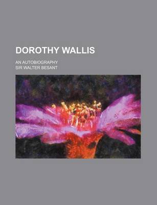 Book cover for Dorothy Wallis; An Autobiography