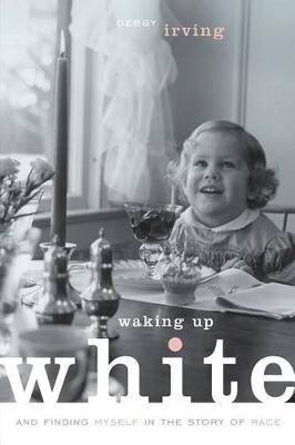 Book cover for Waking Up White