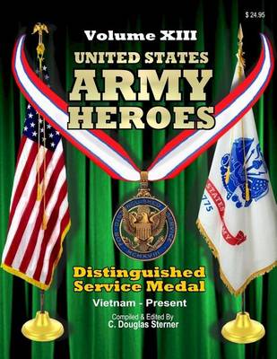 Cover of United States Army Heroes - Volume XIII