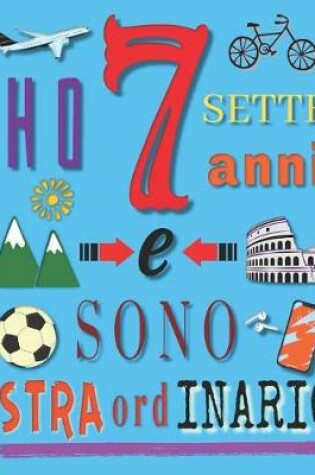 Cover of Ho 7 sette anni e sono straordinario