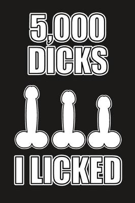 Book cover for 5,000 Dicks I Licked