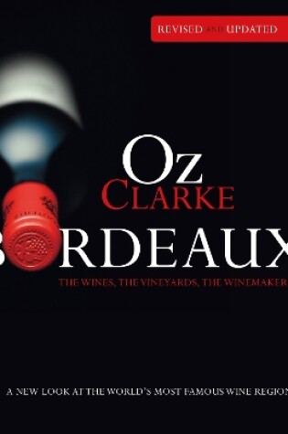 Cover of Oz Clarke Bordeaux Third Edition