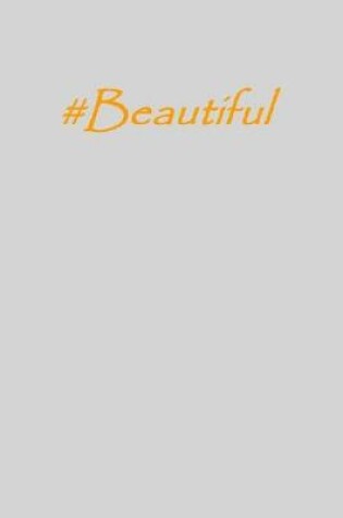 Cover of #beautiful