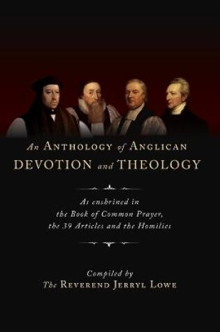 Cover of An Anthology of Anglican Devotion and Theology