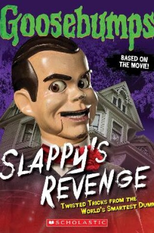 Cover of Slappy's Revenge: Twisted Tricks from the World's Smartest Dummy