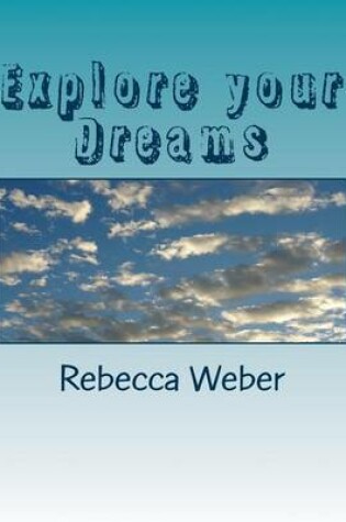 Cover of Explore your Dreams