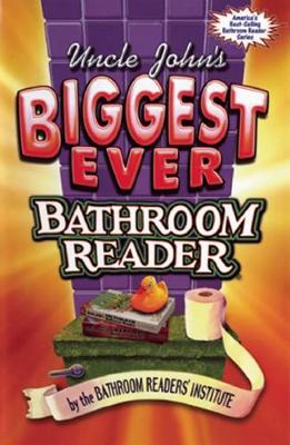 Book cover for Uncle John's Biggest Ever Bathroom Reader