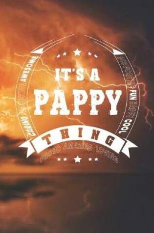 Cover of It's A Pappy Thing Proud Amazing Loving