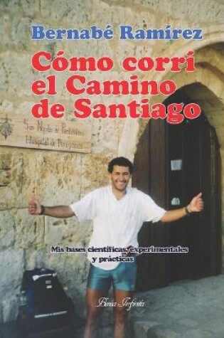 Cover of Como corri el Camino de Santiago