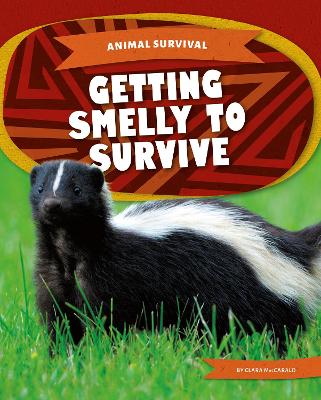 Book cover for Getting Smelly to Survive