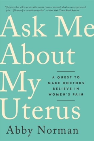 Cover of Ask Me About My Uterus