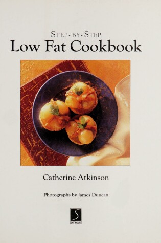 Cover of Step-By-Step Low Fat Cookbook