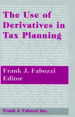 Book cover for The Use of Derivatives in Tax Planning