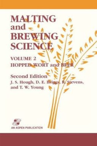 Cover of Malting and Brewing Science: Hopped Wort and Beer, Volume 2
