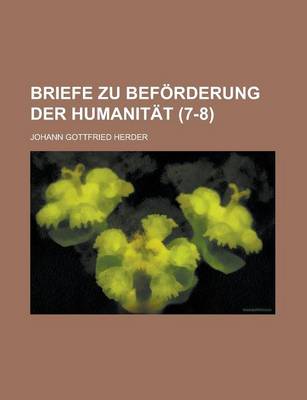 Book cover for Briefe Zu Beforderung Der Humanitat (7-8)