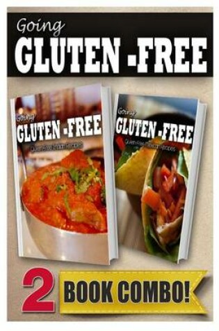 Cover of Gluten-Free Indian Recipes and Gluten-Free Mexican Recipes