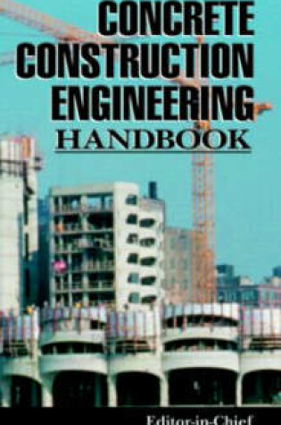 Cover of Concrete Construction Engineering Handbook