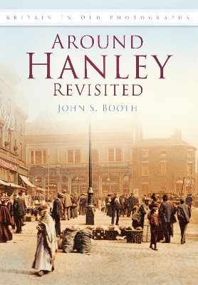 Book cover for Around Hanley Revisited