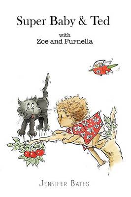 Book cover for Super Baby & Ted with Zoe and Furnella