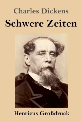 Cover of Schwere Zeiten (Großdruck)