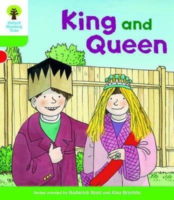 Book cover for Oxford Reading Tree Biff, Chip and Kipper Stories Decode and Develop: Level 2: King and Queen