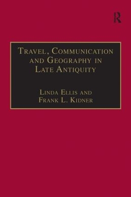 Book cover for Travel, Communication and Geography in Late Antiquity