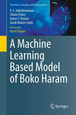 Book cover for A Machine Learning Based Model of Boko Haram