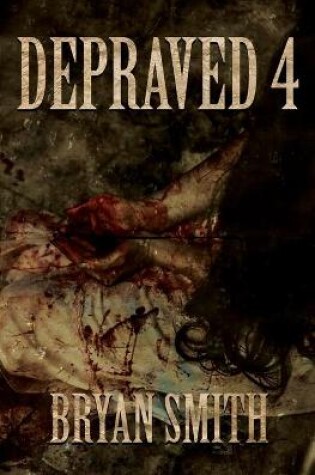 Cover of Depraved 4