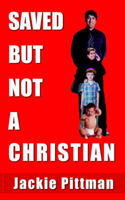 Cover of Saved But Not A Christian