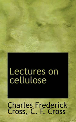 Book cover for Lectures on Cellulose