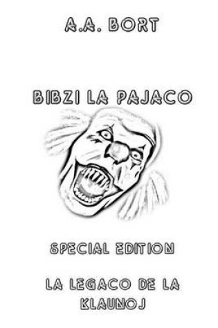 Cover of Bibzi La Pajaco La Legaco de La Klaunoj Special Edition