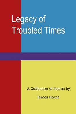 Book cover for Legacy of Troubled Times