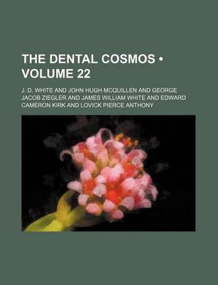 Book cover for The Dental Cosmos (Volume 22)