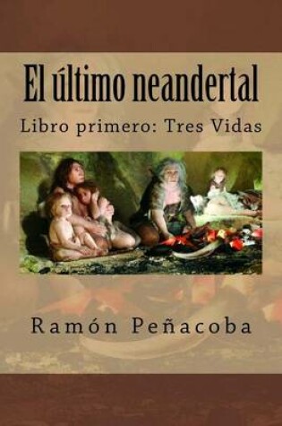 Cover of El Ultimo Neandertal