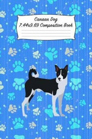 Cover of Canaan Dog 7.44 X 9.69 Composition Book