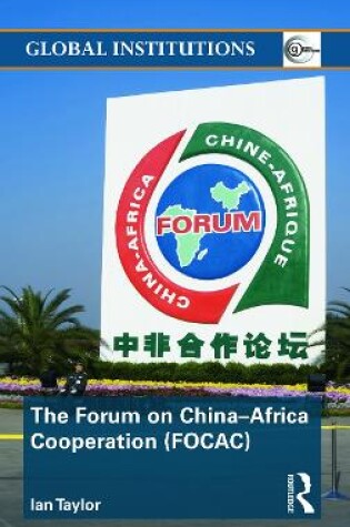 Cover of The Forum on China- Africa Cooperation (FOCAC)