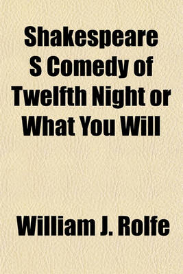 Book cover for Shakespeare S Comedy of Twelfth Night or What You Will