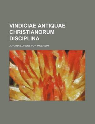 Book cover for Vindiciae Antiquae Christianorum Disciplina