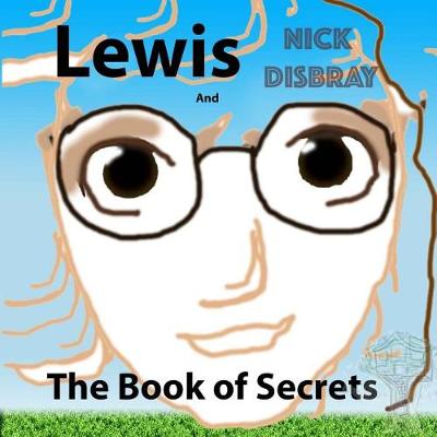 Book cover for Lewis and the Book of Secrets Picture Book