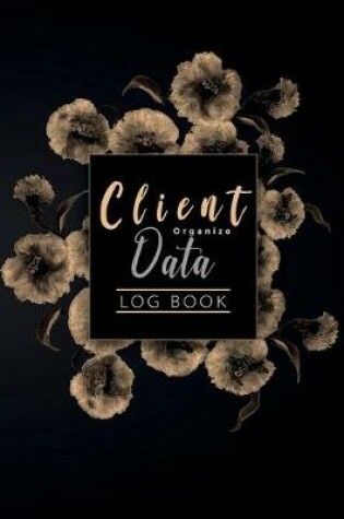 Cover of Client Data Organize Log Book