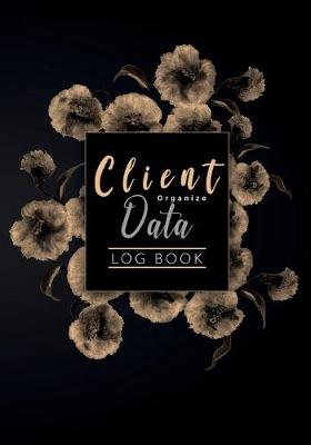 Book cover for Client Data Organize Log Book