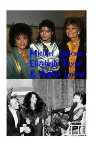 Cover of Michael Jackson, Elizabeth Taylor & Sophia Loren!