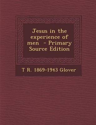 Book cover for Jesus in the Experience of Men - Primary Source Edition