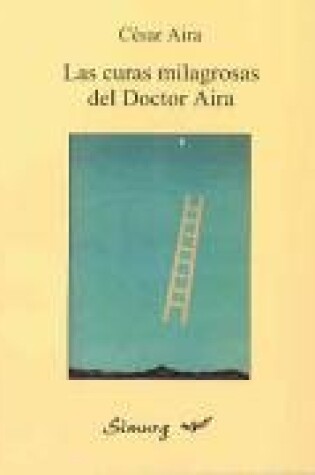 Cover of Las Curas Milagrosas del Doctor Aira