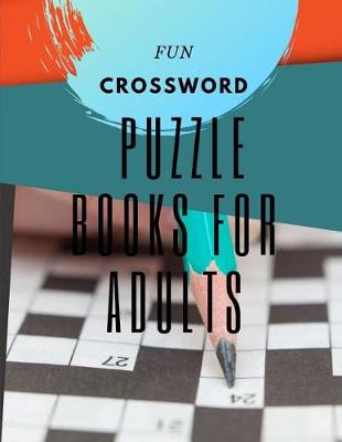 Cover of Fun Crossword Puzzle Books For Adults