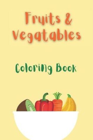 Cover of Fruit & Vegetable Coloring Book