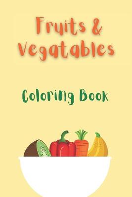 Book cover for Fruit & Vegetable Coloring Book