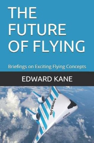 Cover of The Future of Flying